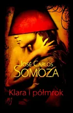 Klara i półmrok - Outlet - Somoza Jose Carlos