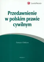Przedawnienie w polskim prawie cywilnym - Outlet - Tomasz Pałdyna