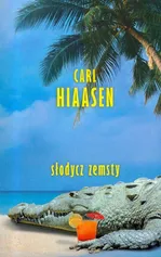 Słodycz zemsty - Outlet - Carl Hiaasen
