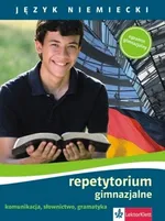Język niemiecki Repetytorium gimnazjalne Komunikacja, słownictwo, gramatyka - Outlet