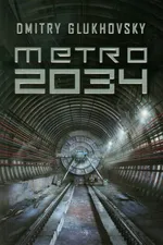 Metro 2034 - Outlet - Dmitry Glukhovsky