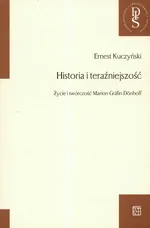 Historia i teraźnieszość - Outlet - Ernest Kuczyński