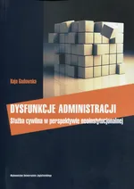 Dysfunkcje administracji - Kaja Gadowska