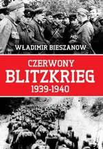 Czerwony Blitzkrieg 1939-1940 - Outlet - Władimir Bieszanow