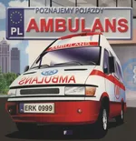 Poznajemy pojazdy ambulans - Izabela Jędraszek