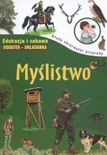 Myślistwo Młody obserwator przyrody - Rafał Roszkowski