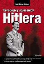 Europejscy sojusznicy Hitlera - Outlet - Rolf-Dieter Muller