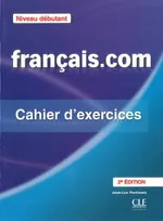 Francais com Niveau debutant Ćwiczenia + klucz - Jean-Luc Penfornis