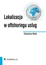 Lokalizacja w offshoringu usług - Radosław Malik
