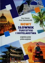 Nowy słownik turystyki i hotelarstwa angielsko-polski polsko-angielski - Outlet - Ewa Dziedzic