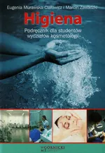 Higiena Podręcznik dla studentów wydziałów kosmetologii - Eugenia Murawska-Ciałowicz