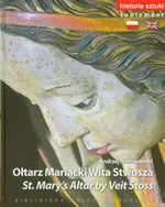 Historia sztuki 20 Ołtarz Mariacki Wita Stwosza  Suplement - Outlet - Andrzej Nowakowski