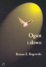 Ogień i słowo - Outlet - Rogowski Roman E.
