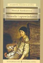 Nowele i opowiadania - Outlet - Henryk Sienkiewicz