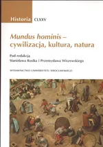 Mundus hominis - cywilizacja, kultura, natura - Outlet - Stanisław Rosik