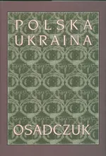 Polska Ukraina Osadczuk - Outlet