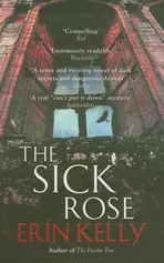 Sick Rose - Erin Kelly