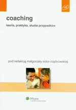 Coaching. Teoria, praktyka, studia przypadków - Outlet