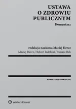 Ustawa o zdrowiu publicznym Komentarz - Maciej Dercz