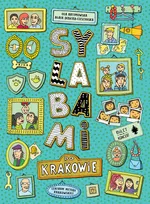 Sylabami po Krakowie - Ola Artymowska