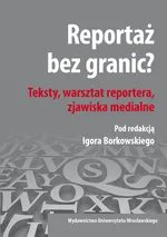 Reportaż bez granic?