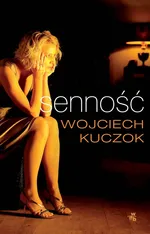 Senność - Outlet - Wojciech Kuczok