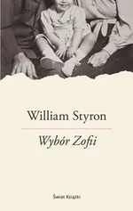 Wybór Zofii - Outlet - William Styron