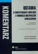 Ustawa o emeryturach i rentach z FUS Komentarz - Outlet - Kamil Antonów