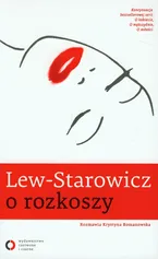 Lew-Starowicz o rozkoszy - Outlet - Zbigniew Lew-Starowicz