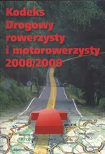 Kodeks drogowy rowerzysty i motorowerzysty 2008 / 2009 - Outlet