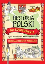 Historia Polski do kolorowania - Barbara Kuropiejska