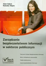 Zarządzanie bezpieczeństwem informacji w sektorze publicznym - Outlet - Adam Gałach