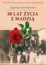 30 lat życia z Madzią - Outlet - Zygmunt Niewidowski
