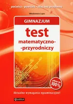 Gimnazjum Test matematyczno przyrodniczy - Outlet - Włodzimierz Lapis