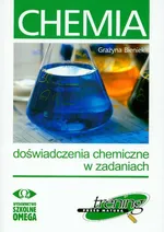 Doświadczenia chemiczne w zadaniach - Outlet - Grażyna Bieniek