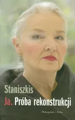 Ja Próba rekonstrukcji - Outlet - Jadwiga Staniszkis
