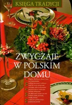 Zwyczaje w polskim domu - Outlet - Renata Hryń-Kuśmierek