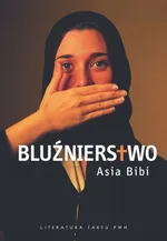 Bluźnierstwo - Outlet - Asia Bibi