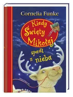 Kiedy Święty Mikołaj spadł z nieba - Outlet - Cornelia Funke