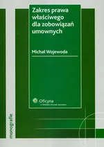 Zakres prawa właściwego dla zobowiązań umownych - Outlet - Michał Wojewoda