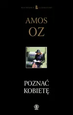 Poznać kobietę - Outlet - Amos Oz