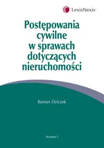 Postępowania cywilne w sprawach dotyczących nieruchomości - Outlet - Roman Dziczek