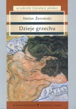 Dzieje grzechu - Outlet - Stefan Żeromski