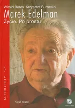 Marek Edelman Życie Po prostu - Outlet - Witold Bereś