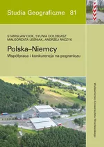 Polska-Niemcy Współpraca i konkurencja na pograniczu - Outlet - Stanisław Ciok