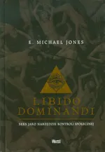 Libido dominandi - Outlet - Jones E. Michael