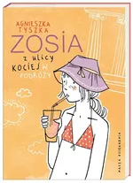 Zosia z ulicy Kociej W podróży - Agnieszka Tyszka