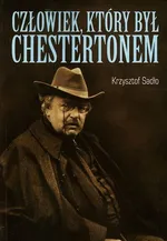 Człowiek który był Chestertonem - Outlet - Krzysztof Sadło
