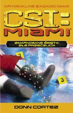 CSI: Kryminalne zagadni Miami Zrujnowane święta - Outlet - Donn Cortez