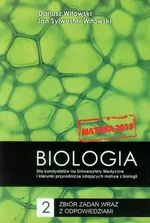Biologia Matura 2015 Zbiór zadań wraz z odpowiedziami Tom 2 - Dariusz Witowski